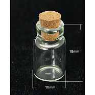 Glass Bottles, with Cork Stopper, Bead Containers, Wishing Bottle, Clear, 18x10mm, Wooden Plug: 6-7x6~6.5mm, Capacity: 1.5ml(0.05 fl. oz), Bottleneck: 7mm in diameter(AJEW-H004-6)