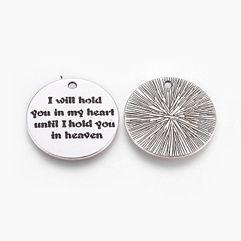 Tibetan Style Alloy Pendants, Quote Pendants, Flat Round with Word, Saying Charms, Cadmium Free & Lead Free, Antique Silver, 25x1.5mm, Hole: 2mm, about 246pcs/1000g