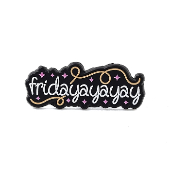 Black Alloy Brooches, Fridayayayay Enamel Pins, for Backpack Clothes, Word, Black, 12x31x1.5mm