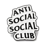 Word Antisocial Social Club Enamel Pin, Electrophoresis Black Zinc Alloy Brooch for Backpack Clothes, White, 30.5x26x1.6mm(JEWB-H010-04EB-04)
