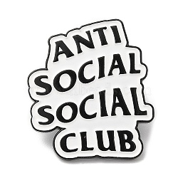 Word Antisocial Social Club Enamel Pin, Electrophoresis Black Zinc Alloy Brooch for Backpack Clothes, White, 30.5x26x1.6mm(JEWB-H010-04EB-04)