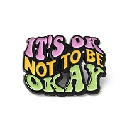 Quote It's OK Not To Be Okay Enamel Pin, Electrophoresis Black Zinc Alloy Brooch for Backpack Clothes, Light Green, 22.5x30x1.5mm(JEWB-D014-04B)