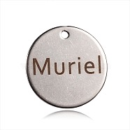 Spray Painted Stainless Steel Pendants, Flat Round with Word Muriel, Stainless Steel Color, 20x1mm, Hole: 1mm(STAS-F090-15P)