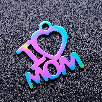 Mother's Day Ion Plating(IP) 201 Stainless Steel Charms, Phrase I Love Mom, Rainbow Color, 13.5x13x1mm, Hole: 1.5mm