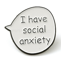 Word I Have Social Anxiety Alloy Enamel Pins, Dialog Box Brooches, White, 28.5x30mm(JEWB-U009-08C)