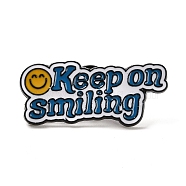Inspiring Word Keep on Smiling Enamel Pins, Black Alloy Brooches for Backpack Clothes, Steel Blue, 15x34.5x1mm(JEWB-Z014-05C-EB)