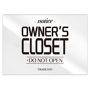 Acrylic Blank Table Signs, for Home Decoration, Wedding, Party, Rectangle with Word Owner's Closet Do Not Open, Word, 127x90x4mm(AJEW-WH0476-010)