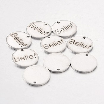 Stainless Steel Pendants, Flat Round with Word Belief, Stainless Steel Color, 15x1mm, Hole: 1.3mm