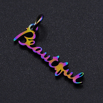Ion Plating(IP) 201 Stainless Steel Pendants, with Jump Rings, Word Beautiful, Rainbow Color, 7.5x23x1mm, Hole: 3mm