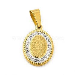 Vacuum Plating 304 Stainless Steel Pendants, with Crystal Polymer Clay Rhinestone, Oval with Nuestra Senora de Guadalupe, Golden, 19x13x2.5mm, Hole: 7x3.5mm(STAS-A073-06G-01)