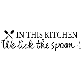 PVC Wall Stickers, for Home Kitchen Decoration, Word In This Kitchen, We Lick The Spoon, Black, 150x560mm