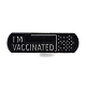 Medical Topics Word I AM VACCINATED Zinc Alloy Brooches(JEWB-Z021-01H)-1