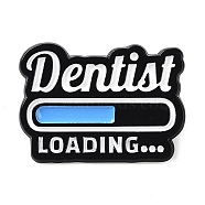 Word Dentist Loading Enamel Pins, Black Zinc Alloy Brooch for Backpack Clothes, Deep Sky Blue, 22x30.5x1.5mm(JEWB-D019-01A-EB)