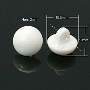Acrylic Shank Buttons, Opaque Acrylic Button Beads, Half Round, White, bout 10.5mm in diameter, 10mm thick, hole: 2mm, about 1350pcs/500g(SACR-530-10)