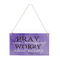 Wooden Ornaments, Density Board with Jute Twine, for Party Gift Home Decoration, Rectangle with Word Pray about Everything Worry about Nothing, Purple, 14.1x25.1x0.8cm, Hole: 5mm, Rope: 58.2cm Long, 1.5mm In Diameter(WOOD-WH0112-05)