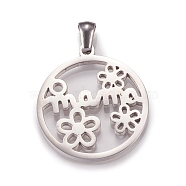 304 Stainless Steel Pendants, Laser Cut, for Mother's Day, Flat Round with Flower & Word Mama, Stainless Steel Color, 27x24x2mm, Hole: 6x3mm(STAS-N096-02P)