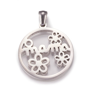 304 Stainless Steel Pendants, Laser Cut, for Mother's Day, Flat Round with Flower & Word Mama, Stainless Steel Color, 27x24x2mm, Hole: 6x3mm