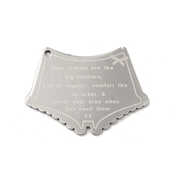 304 Stainless Steel Pendants, Laser Cut, Manual Polishing, Shorts with Word Best Friends/ Big Knickers Charm, Stainless Steel Color, 26x35x1mm, Hole: 1.6mm