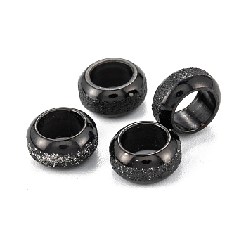 Frosted 201 Stainless Steel European Beads, Rondelle, Electrophoresis Black, 8x4mm, Hole: 5mm