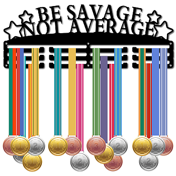 Fashion Iron Medal Hanger Holder, Display Wall Rack, with Screws, Word Be Savage Not Average, Word, 150x400mm, Hole: 5mm