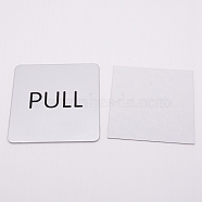 ABS PULL Public Sign Stickers, for Door Accessories Sign, Silver, 97x97x2.5mm(DIY-WH0183-19A)