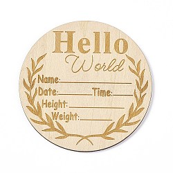 Wooden Hello World Baby Photo Props, Birth Announcement Plaques, Wooden Growth Milestone Signs, Flat Round, 9.9x0.3cm(WOOD-D023-05)
