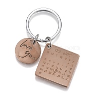 Engraved Calendar Date Stainless Steel Keychain, Square & Flat Round with Word Love You, Rose Gold & Stainless Steel Color, 60mm(KEYC-A028-RG&P)
