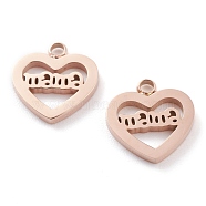 Ion Plating(IP) 304 Stainless Steel Charms, Laser Cut, Heart with Word Mama, for Mother's Day, Rose Gold, 13x12x1.5mm, Hole: 1.6mm(STAS-Y002-03RG)