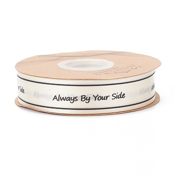 Polyester Grosgrain Ribbons, with Word Always By Your Side, for Gifts Wrapping Party, Linen, 1 inch(25mm), 45m/Roll