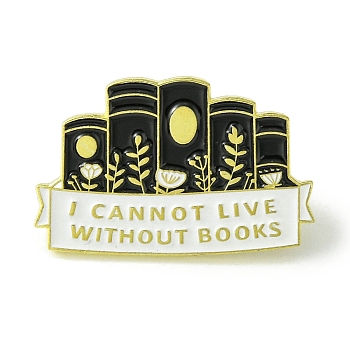 Leaf Book with Word I Cannot Live without Books Enamel Pins, Golden Alloy Broochese for Backpack Clothes, Black, 19.5x30x1.5mm