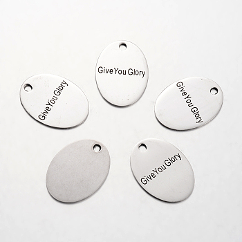 Spray Painted Stainless Steel Pendants, Oval with Word Give You Glory, Stainless Steel Color, 30x22x1mm, Hole: 3mm