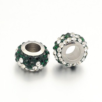 Nice Large Hole Rondelle 304 Stainless Steel Polymer Clay Pave Two Tone Rhinestone European Beads, Stainless Steel Color, Emerald & Crystal, 12x7mm, Hole: 5mm