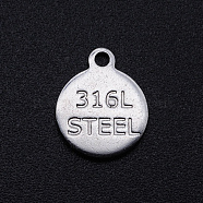 201 Stainless Steel Charms, Flat Round with Word 316L STEEL, Stainless Steel Color, 12x10x1mm, Hole: 1.4mm(STAS-S105-T805)
