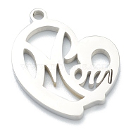 304 Stainless Steel Pendants, Heart with Word Mom, for Mother's Day, Stainless Steel Color, 18x17x1.5mm, Hole: 1.6mm(STAS-B016-02P)
