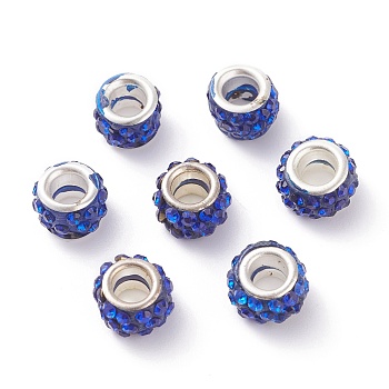(Defective Closeout Sale Border damaged)Polymer Clay Rhinestone European Beads, Large Hole Beads, Rondelle, with Silver Color Plated Brass Cores, Sapphire, 10~11x7~7.5mm, Hole: 4.5~5mm