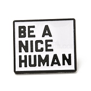 Be A Nice Human Enamel Pin, Rectangle Alloy Enamel Brooch for Backpacks Clothes, Electrophoresis Black, White, 21.5x25x10.8mm(JEWB-C009-40)