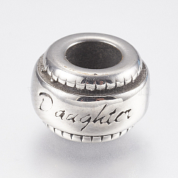 304 Stainless Steel European Beads, Large Hole Beads, Column with Word Daughter, Antique Silver, 11x7mm, Hole: 5mm(STAS-I073-01AS)