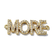 Rack Plating Brass Micro Pave Clear Cubic Zirconia Word MORE Links, Long-Lasting Plated, Lead Free & Cadmium Free, Real 18K Gold Plated, 29.5x10.5x2.5mm, Hole: 1.2mm(KK-M282-45G)