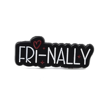 Black Alloy Brooches, Fri-Nally Enamel Pins, for Backpack Clothes, Word, Black, 12.5x31x1.5mm