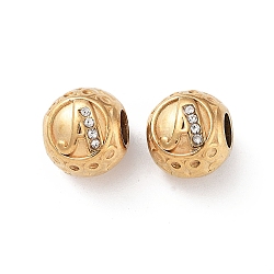 Ion Plating(IP) 304 Stainless Steel Rhinestone European Beads, Round Large Hole Beads, Real 18K Gold Plated, Round with Letter, Letter A, 11x10mm, Hole: 4mm(STAS-A092-10A-G)