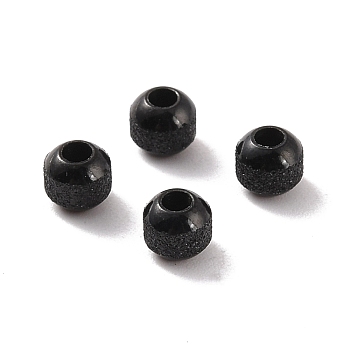 Textured 304 Stainless Steel Beads, Round, Electrophoresis Black, 4mm, Hole: 1.5mm