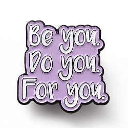 Word Be You Do You For You Enamel Pin, Electrophoresis Black Alloy Feminism Brooch for Backpack Clothes, Orchid, 30.5x29.5x2mm, Pin: 1.2mm.(JEWB-D013-02C)
