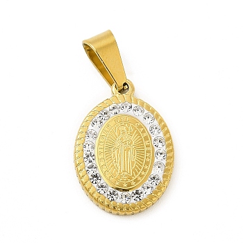 Vacuum Plating 304 Stainless Steel Pendants, with Crystal Polymer Clay Rhinestone, Oval with Virgen Del Carmen, Golden, 19x13x2.5mm, Hole: 7x3.5mm