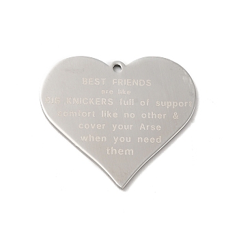304 Stainless Steel Pendants, Manual Polishing, Heart with Word Best Friends/ Big Knickers Charm, Stainless Steel Color, 28x30.5x1mm, Hole: 1.4mm