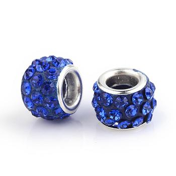 Polymer Clay Rhinestone European Beads, Large Hole Beads, Rondelle, with Silver Color Plated Brass Cores, Sapphire, 10~12x7~8mm, Hole: 5mm