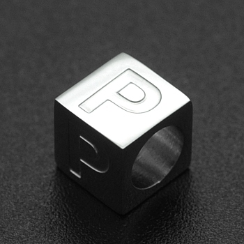 201 Stainless Steel European Beads, Large Hole Beads, Horizontal Hole, Cube, Stainless Steel Color, Letter.P, 7x7x7mm, Hole: 5mm