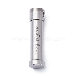 Openable 304 Stainless Steel Urn Ashes Pendants, Column with Word Only Love Charm, Stainless Steel Color, 27x6.5mm, Hole: 2.8mm(STAS-D097-09P)
